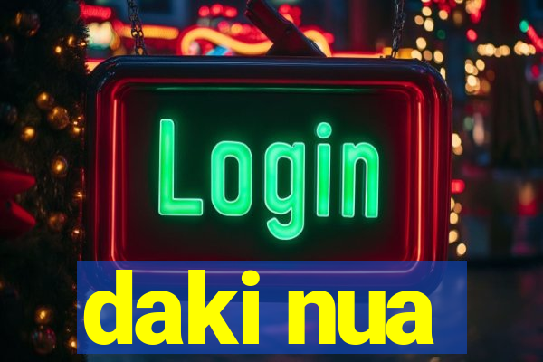 daki nua